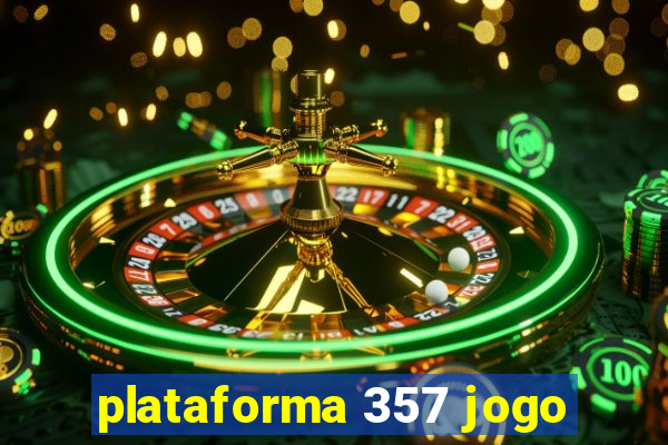 plataforma 357 jogo